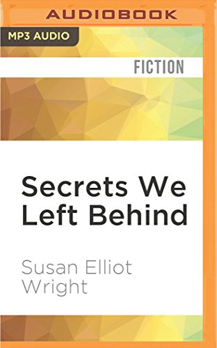 Secrets We Left Behind (MP3 CD) - Susan Elliot Wright