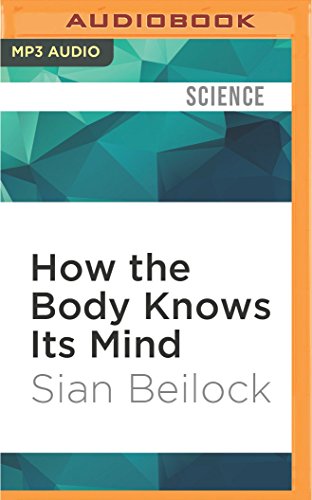 9781522660552: How the Body Knows Its Mind
