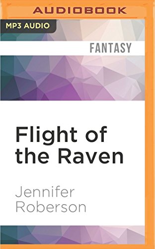 9781522670896: Flight of the Raven (Chronicles of the Cheysuli, 7)