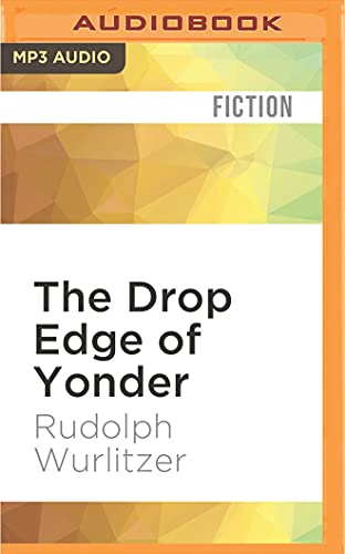 Stock image for The Drop Edge of Yonder for sale by Revaluation Books