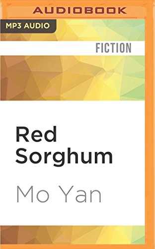 Stock image for Red Sorghum: A Novel of China for sale by Revaluation Books