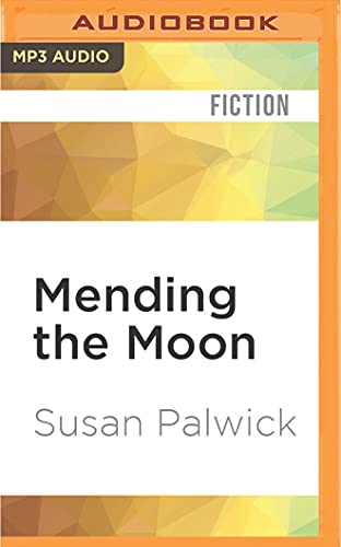 9781522695530: Mending the Moon