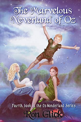 Imagen de archivo de The Marvelous Neverland of Oz (Oz-Wonderland Series) a la venta por Lucky's Textbooks