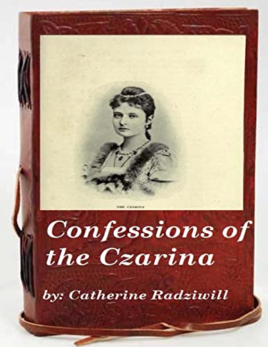 Beispielbild fr Confessions of the Czarina zum Verkauf von THE SAINT BOOKSTORE