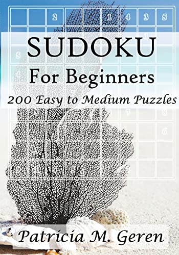 Stock image for Sudoku For Beginners: 200 Easy to Medium Puzzles: Sudoku Puzzle book for sharpening concentration and reasoning skills. for sale by THE SAINT BOOKSTORE