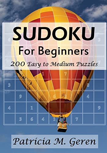 Stock image for Sudoku For Beginners: 200 Easy to Medium Puzzles: Sudoku Puzzle book for sharpening concentration and reasoning skills. for sale by THE SAINT BOOKSTORE