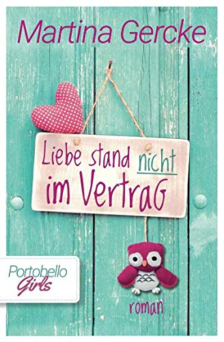 Beispielbild fr Liebe stand nicht im Vertrag: Portobello Girls zum Verkauf von medimops