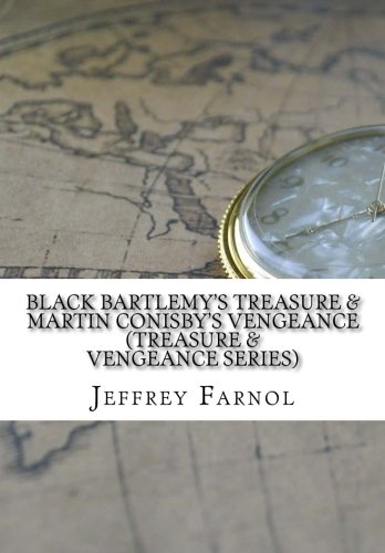 9781522714859: Black Bartlemy's Treasure & Martin Conisby's Vengeance (Treasure & Vengeance S