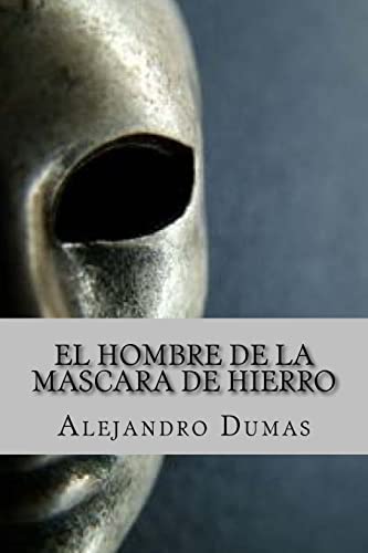 Imagen de archivo de El Hombre de la Mascara de Hierro (Spanish Edition) a la venta por thebookforest.com