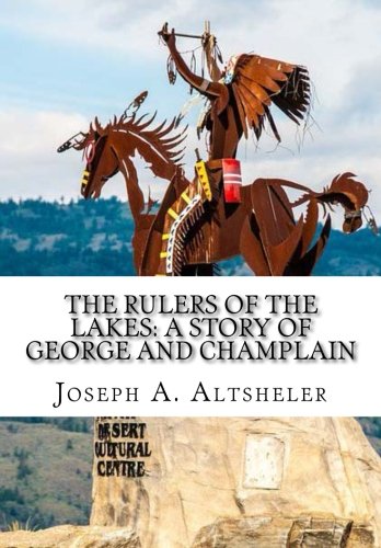 Stock image for The Rulers of the Lakes: A Story of George and Champlain for sale by Revaluation Books