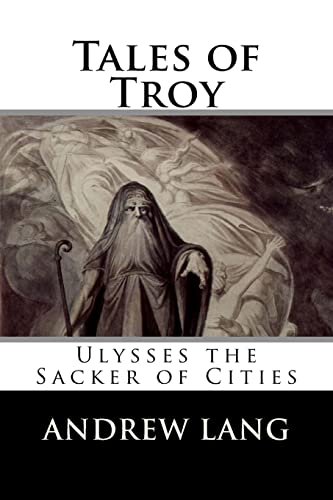 Beispielbild fr Tales of Troy: Ulysses the Sacker of Cities zum Verkauf von Lucky's Textbooks