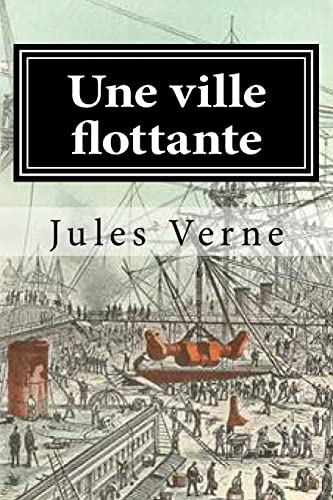 9781522720539: Une ville flottante