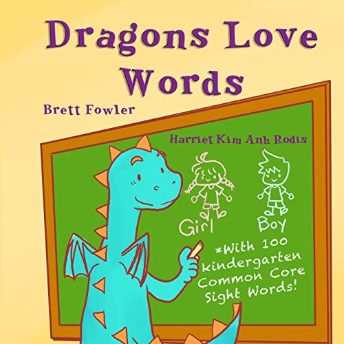 9781522720638: Dragons Love Words: Includes 100 Common Core Kindergarten Sight Words