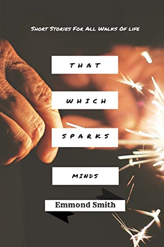 Stock image for That Which Sparks Minds for sale by ALLBOOKS1