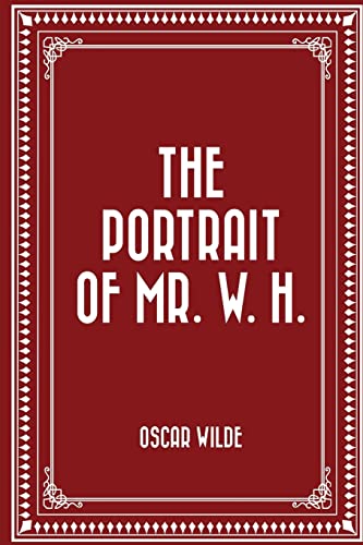 9781522725435: The Portrait of Mr. W. H.