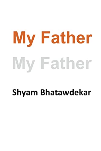 9781522725572: My Father