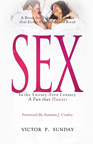 9781522730927: SEX In the Twenty-First-Century: A Fun that Haunts
