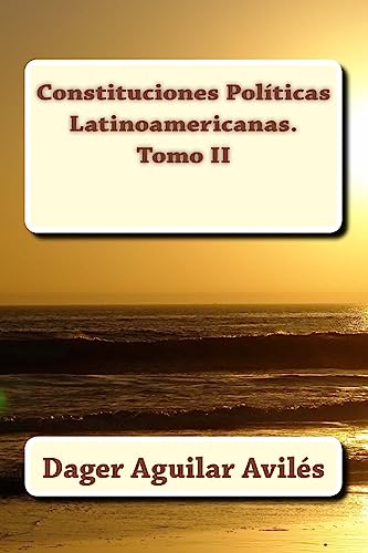 Imagen de archivo de Constituciones Polticas Latinoamericanas. Tomo II (Spanish Edition) a la venta por Lucky's Textbooks