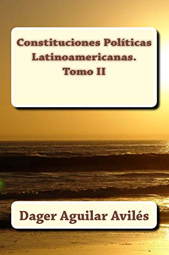 Stock image for Constituciones Polticas Latinoamericanas. Tomo II (Spanish Edition) for sale by Lucky's Textbooks