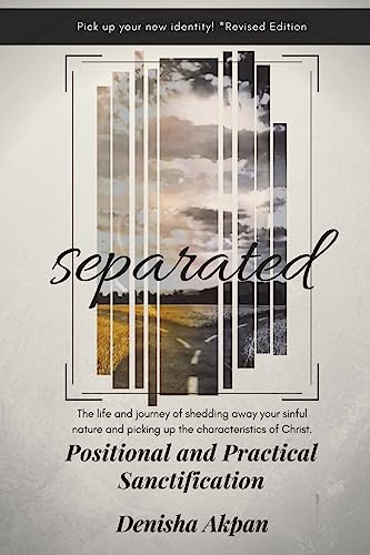 Beispielbild fr Separated: Positional and Practical Sanctification zum Verkauf von Big River Books