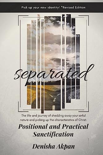 9781522734390: Separated: Positional and Practical Sanctification