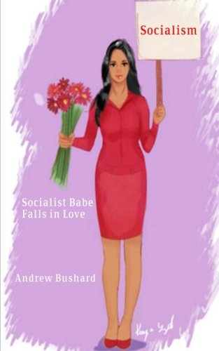 Beispielbild fr Socialist Babe Falls in Love zum Verkauf von THE SAINT BOOKSTORE