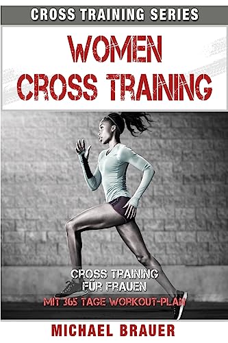 Beispielbild fr Women Cross Training: Cross Training fr Frauen (Cross Training Series) zum Verkauf von medimops