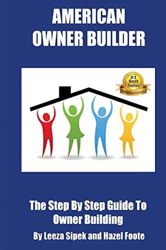 Stock image for American Owner Builder: The Step By Step Guiide to Owner Building for sale by Weird Books