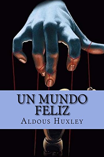 9781522742548: Un Mundo Feliz (Spanish Edition)