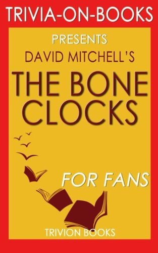 Stock image for Trivia: The Bone Clocks: By David Mitchell (Trivia-On-Books) for sale by Revaluation Books