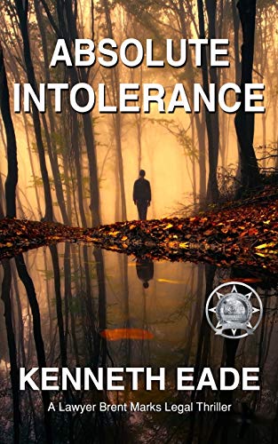 Stock image for Absolute Intolerance : A Brent Marks Legal Thriller for sale by Better World Books