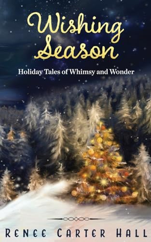 Stock image for Wishing Season: Holiday Tales of Whimsy and Wonder for sale by THE SAINT BOOKSTORE