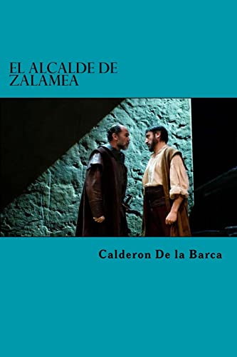 9781522754404: El Alcalde De Zalamea (Spanish Edition)