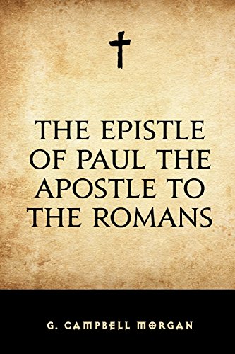 Imagen de archivo de The Epistle of Paul the Apostle to the Romans a la venta por Better World Books