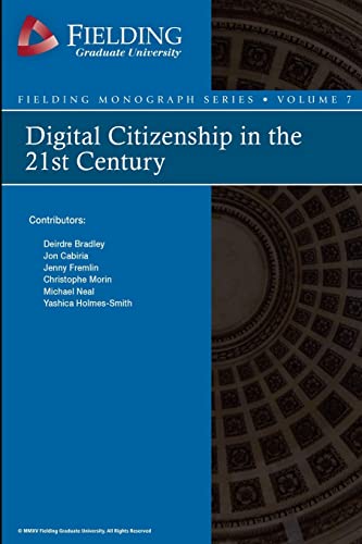 Imagen de archivo de Digital Citizenship in the 21st Century (Fielding Monograph Series) a la venta por Lucky's Textbooks