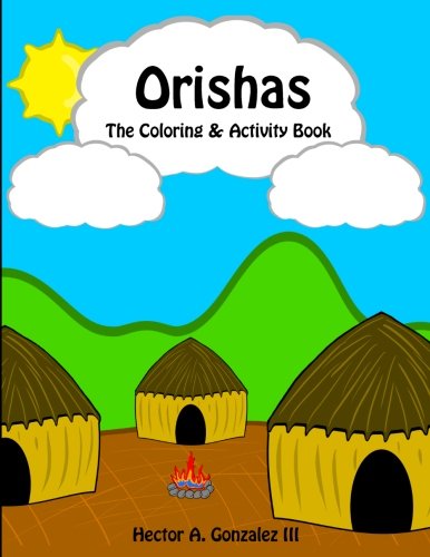 Stock image for Orishas The Coloring & Activity Book: Fun activities for children and parents to share for sale by Revaluation Books