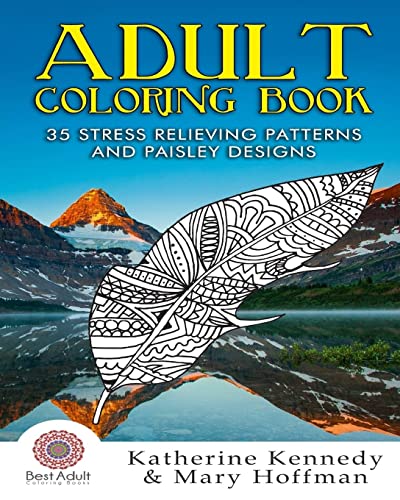 9781522762669: Adult Coloring Book: 35 Stress Relieving Patterns And Paisley Designs (Coloring books For Adults Kindle, Adult Coloring Books, Stress Relieving, Paisley Designs)