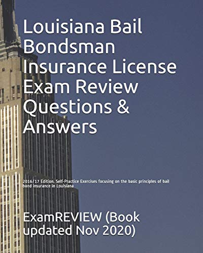 Beispielbild fr Louisiana Bail Bondsman Insurance License Exam Review Questions & Answers 2016/17 Edition: Self-Practice Exercises focusing on the basic principles of bail bond insurance in Louisiana zum Verkauf von WorldofBooks