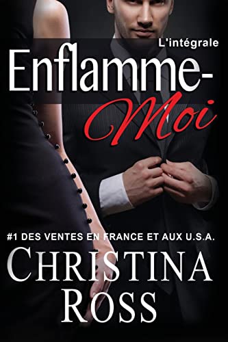 9781522766582: Enflamme-Moi: L'intgrale (French Edition)