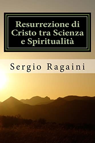 Beispielbild fr Resurrezione di Cristo tra Scienza e Spiritualita zum Verkauf von THE SAINT BOOKSTORE