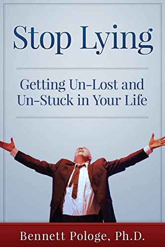 Imagen de archivo de Stop Lying: Getting Un-lost and Un-stuck in Your Life a la venta por SecondSale