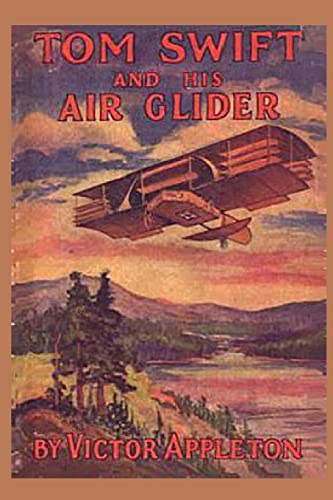 9781522772835: Tom Swift and his Air Glider