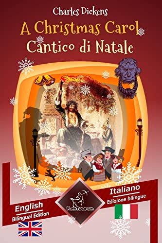 9781522776390: A Christmas Carol - Cantico di Natale: Bilingual parallel text - Bilingue con testo inglese a fronte: English - Italian / Inglese - Italiano