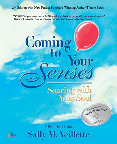 9781522777021: Coming to Your Senses: Soaring with Your Soul