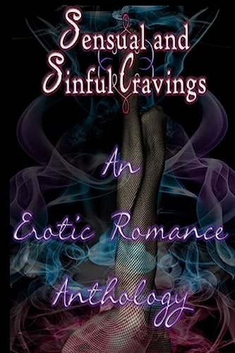 Beispielbild fr Sensual and Sinful Cravings: An Erotic Romance Anthology zum Verkauf von ALLBOOKS1