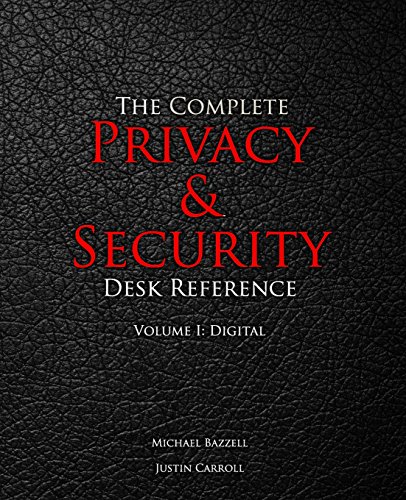 Imagen de archivo de The Complete Privacy & Security Desk Reference: Volume I: Digital a la venta por BooksRun