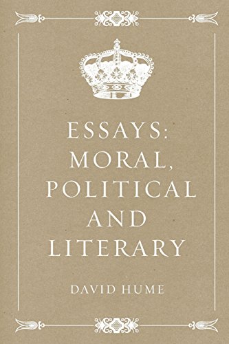 9781522781462: Essays: Moral, Political and Literary