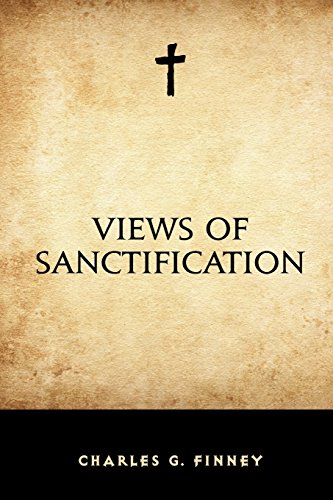 Imagen de archivo de Views of Sanctification a la venta por Revaluation Books
