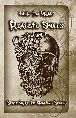 Beispielbild fr How to Draw Realistic Skulls Volume 1: Simple Guide to Drawing Skulls (How to Draw Skulls) zum Verkauf von Save With Sam