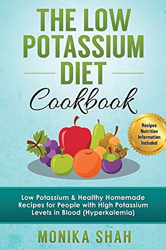 Beispielbild fr Low Potassium Diet Cookbook: 85 Low Potassium & Healthy Homemade Recipes for People with High Potassium Levels in Blood (Hyperkalemia) zum Verkauf von -OnTimeBooks-